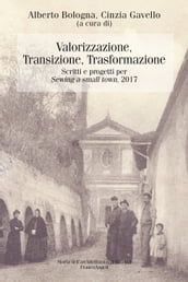 Valorizzazione, transizione, trasformazione