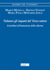 Valutare gli impatti del Terzo settore. Contributi all attuazione della riforma