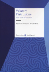 Valutare l istruzione. Dalla scuola all università