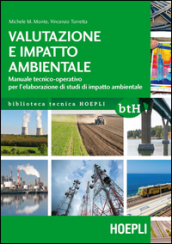 Valutazione e impatto ambientale. Manuale tecnico-operativo per l