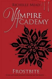 Vampire Academy: Frostbite (book 2)