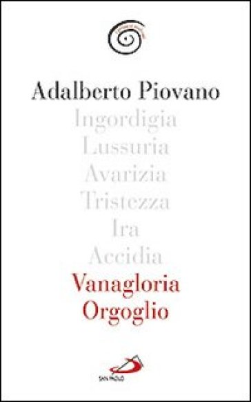Vanagloria e orgoglio - Adalberto Piovano