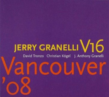 Vancouver  08 - JERRY GRANELLI V16