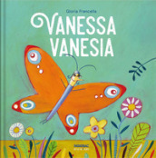 Vanessa Vanesia. Ediz. a colori