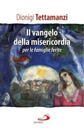 Il Vangelo della misericordia per le 