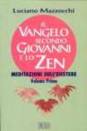 Il Vangelo secondo Giovanni e lo zen. Meditazioni sull