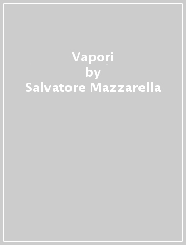 Vapori - Salvatore Mazzarella
