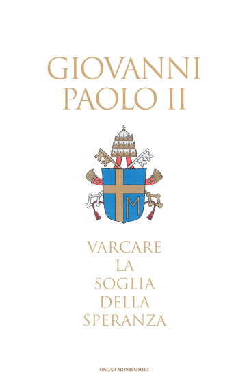 Varcare la soglia della speranza - Giovanni Paolo II (papa)