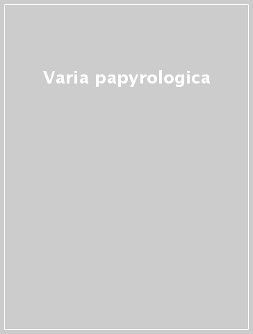 Varia papyrologica