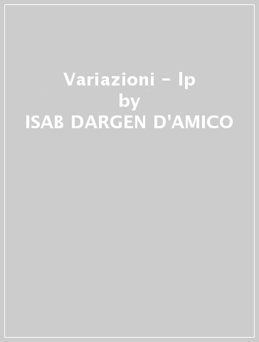 Variazioni - lp - ISAB DARGEN D