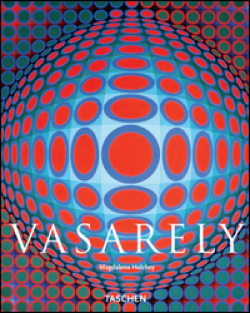 Vasarely. Ediz. italiana - Magdalena Holzhey