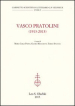 Vasco Partolini (1913-2013). Atti del Convegno internazionale di studi (Firenze, 17-19 ottobre 2013)