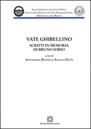 Vate ghibellino. Scritti in memoria di Bruno Iorio