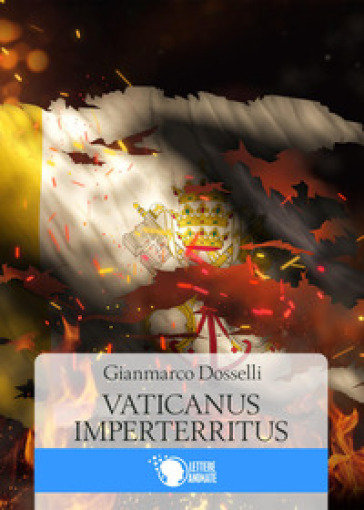 Vaticanus imperterritus - Gianmarco Dosselli