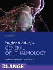 Vaughan & Asbury s General Ophthalmology, 18th Edition