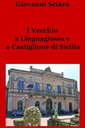 I Vecchio a Linguaglossa e a Castiglione di Sicilia