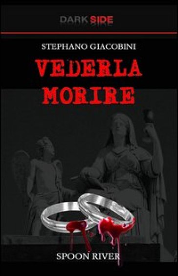 Vederla morire - Stephano Giacobini