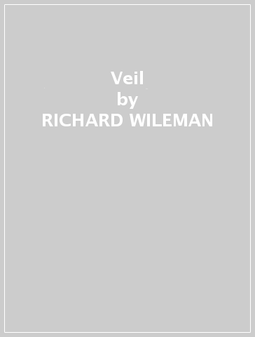 Veil - RICHARD WILEMAN
