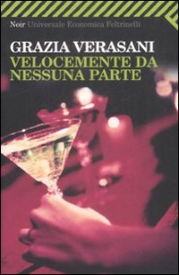 Velocemente da nessuna parte - Grazia Verasani