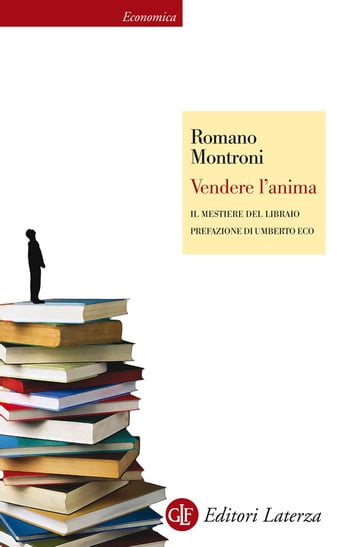 Vendere l'anima - Romano Montroni - Umberto Eco
