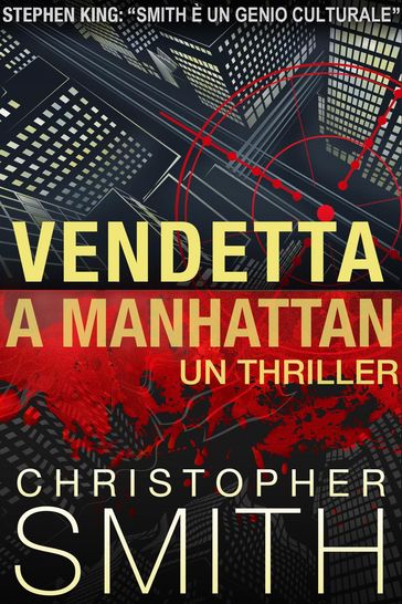 Vendetta a Manhattan - Christopher Smith