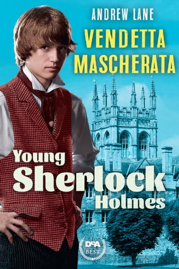Vendetta mascherata. Young Sherlock Holmes - Andrew Lane