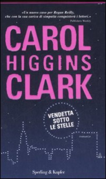 Vendetta sotto le stelle - Carol Higgins Clark
