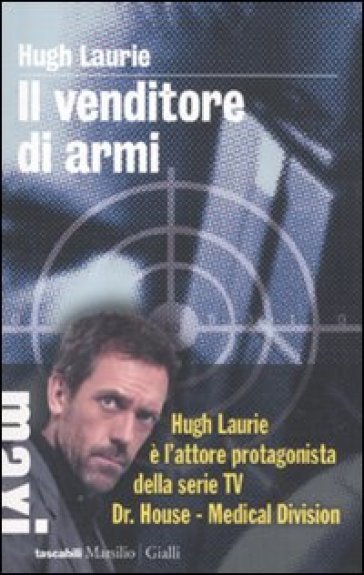 Venditore di armi (Il) - Hugh Laurie
