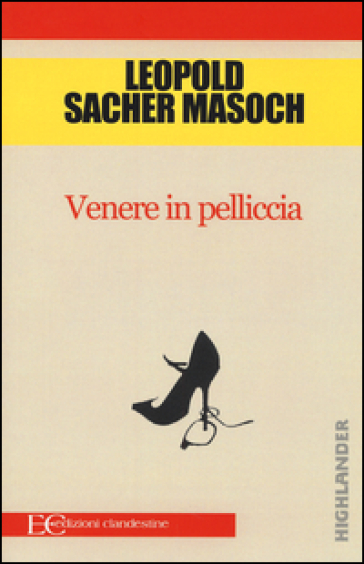 Venere in pelliccia - Leopold von Sacher Masoch