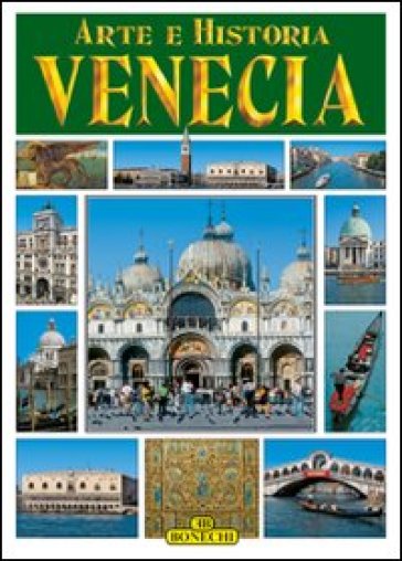 Venezia. Arte e storia. Ediz. spagnola