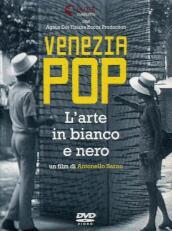 Venezia Pop - L Arte In Bianco E Nero