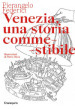 Venezia, una storia commestibile. Ediz. illustrata