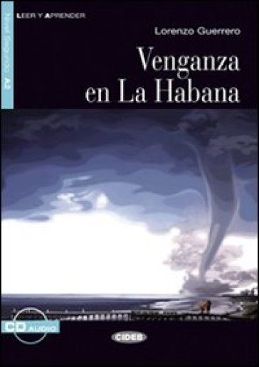 Venganza en la Habana. Con CD Audio - Margarita Barbera Quiles - Lorenzo Guerrero