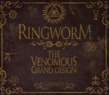 Venomous grand design - RINGWORM