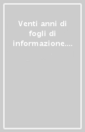 Venti anni di fogli di informazione. Psichiatria, psicoterapia, istituzioni