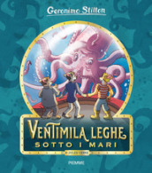 Ventimila leghe sotto i mari di Jules Verne. Ediz. a colori