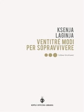 Ventitré modi per sopravvivere