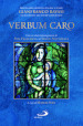 «Verbum caro». Miscellanea offerta a Sua Em. il Card. Gianfranco Ravasi in occasione del suo 80° genetliaco