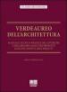 Verdeaureo dell architettura. Manuale tecnico-pratico del costruire e dell abitare sano e dei prodotti ecologicamente migliorativi.