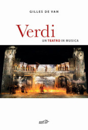 Verdi. Un teatro in musica