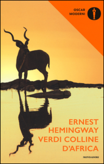 Verdi colline d'Africa - Ernest Hemingway