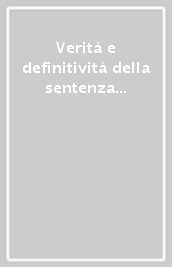 Verità e definitività della sentenza canonica