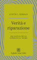 Verità e riparazione. Una giustizia per chi sopravvive al trauma