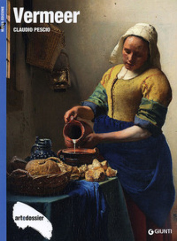 Vermeer. Ediz. illustrata - Claudio Pescio