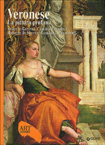 Veronese. La pittura profana. Ediz. illustrata