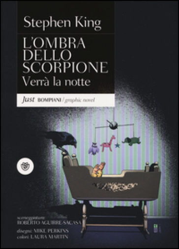 Verrà la notte. L'ombra dello scorpione. 6. - Stephen King - Roberto Aguirre-Sacasa - Mike Perkins