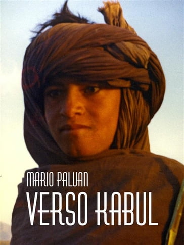 Verso Kabul - Mario Paluan