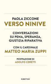 Verso Ninive. Conversazioni su pena, speranza, giustizia riparativa