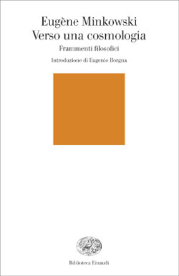 Verso una cosmologia. Frammenti filosofici - Eugène Minkowski