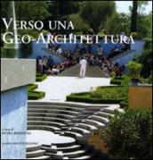 Verso una geo-architettura. Ediz. illustrata